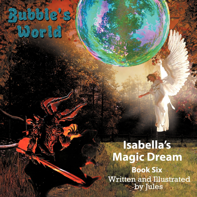 Bubble’s World