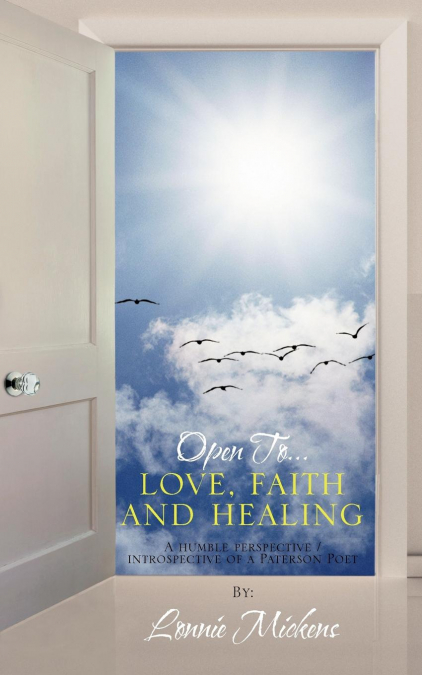 Open To...love, faith and healing