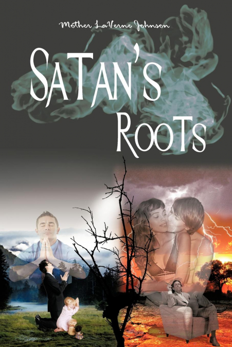 Satan’s Roots