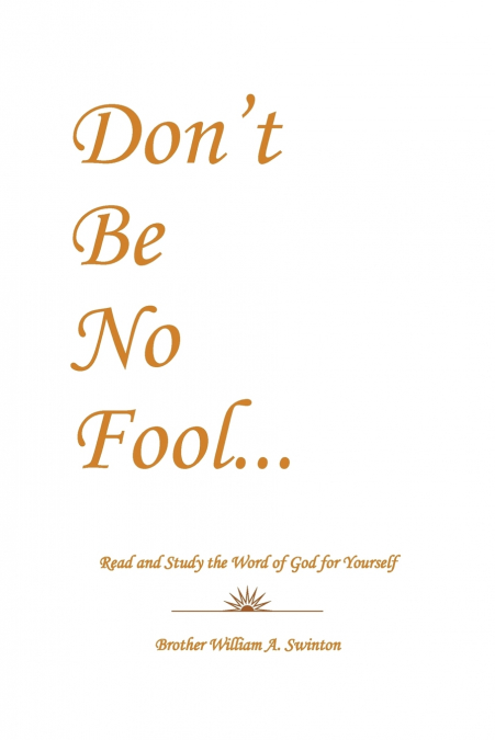 Don’t Be No Fool