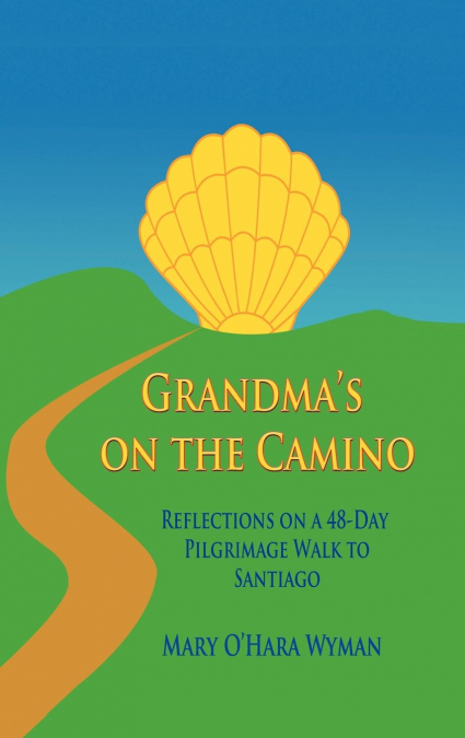Grandma’s on the Camino