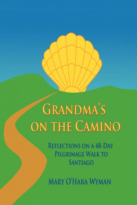 Grandma’s on the Camino