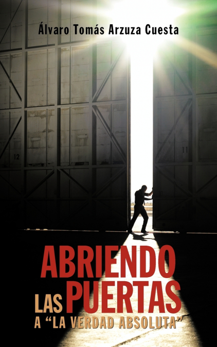 Abriendo las puertas a 'la verdad absoluta'