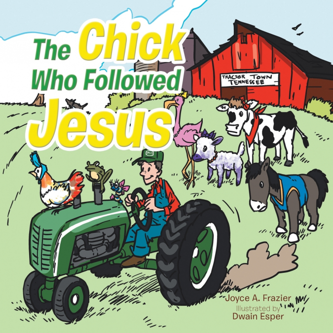 The Chick Who Followed Jesus