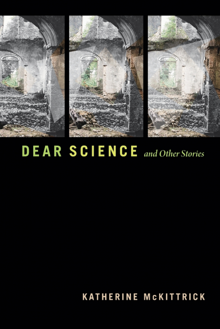 Dear Science and Other Stories