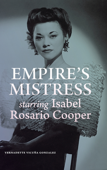 Empire’s Mistress, Starring Isabel Rosario Cooper