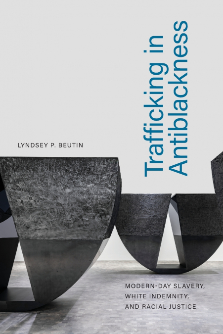 Trafficking in Antiblackness