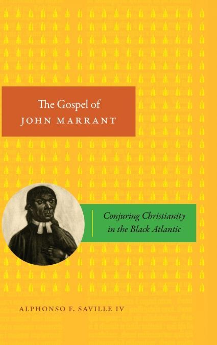 The Gospel of John Marrant