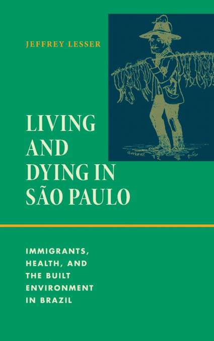 Living and Dying in São Paulo