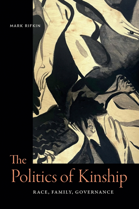 The Politics of Kinship