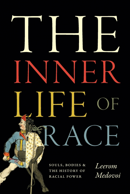 The Inner Life of Race