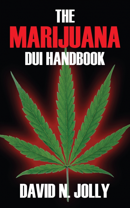 The Marijuana DUI Handbook