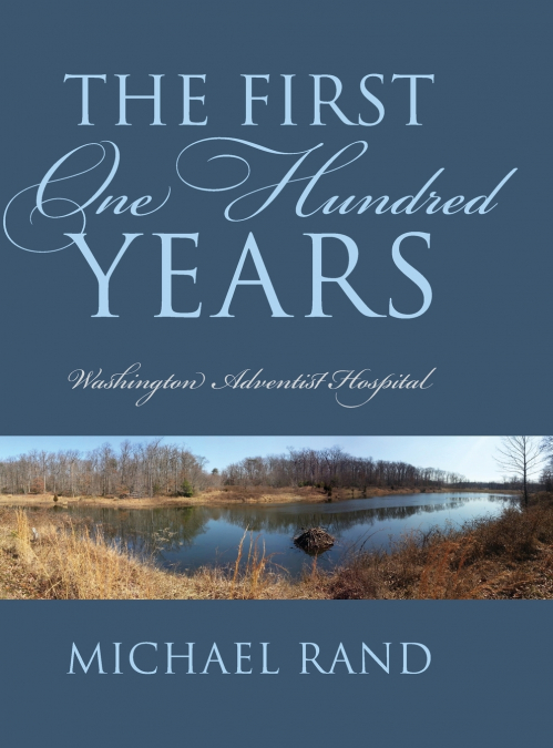 The First One Hundred Years