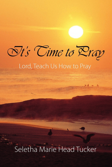 It’s Time to Pray