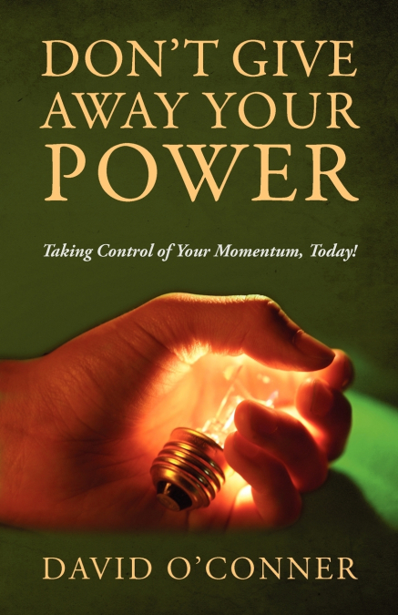 Don’t Give Away Your Power