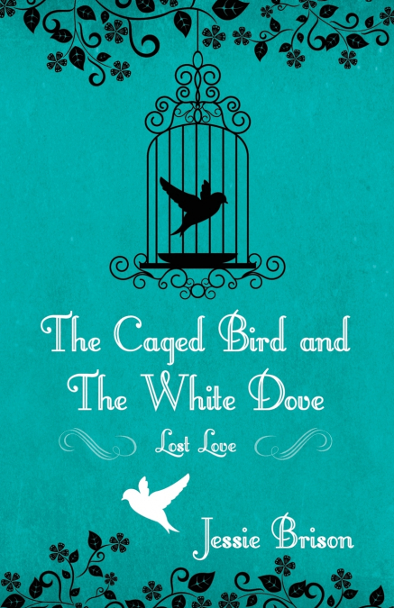 The Caged Bird and the White Dove
