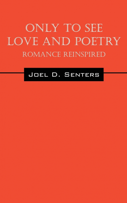 Only To See Love And Poetry