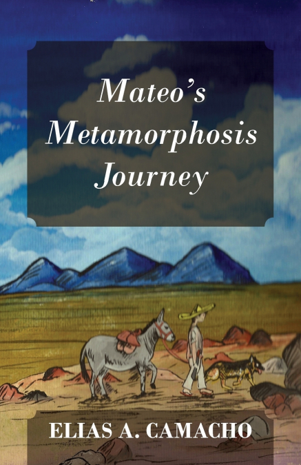 Mateo’s Metamorphosis Journey