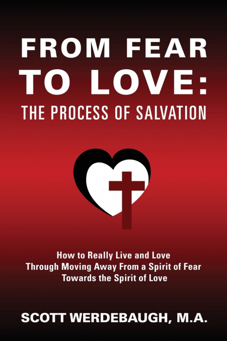 From Fear to Love