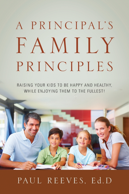 A Principal’s Family Principles