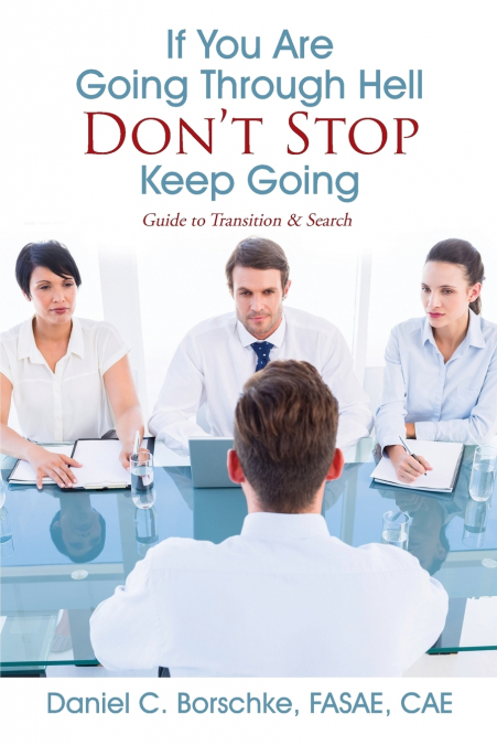 If You Are Going Through Hell - Don’t Stop - Keep Going