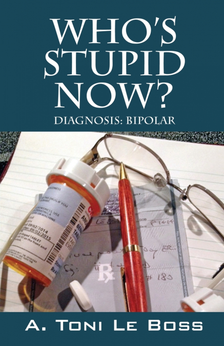 Who’s Stupid Now? Diagnosis