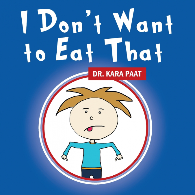 I Don’t Want to Eat That