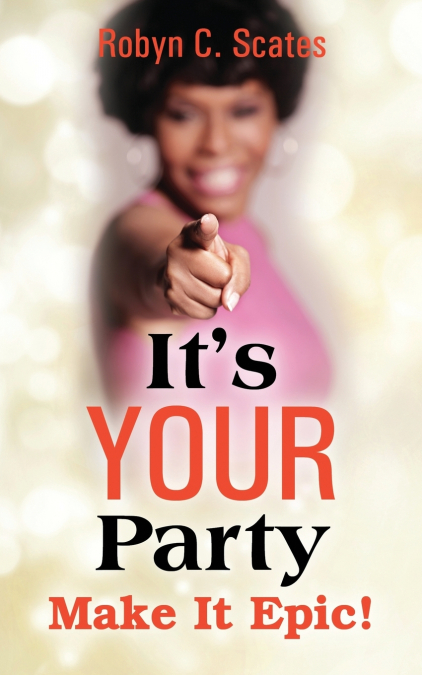 It’s Your Party