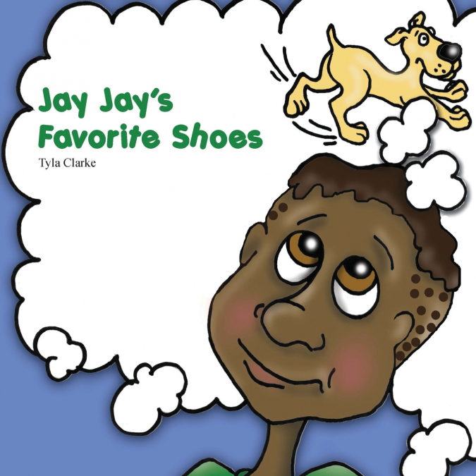Jay Jay’s Favorite Shoes