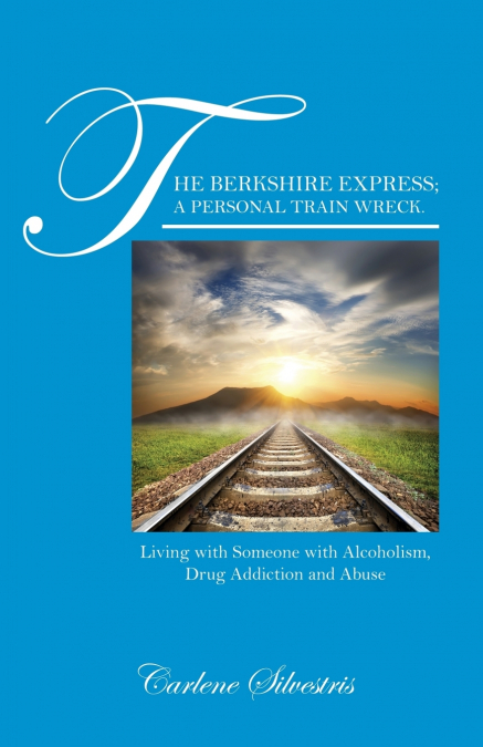 The Berkshire Express; A Personal Train Wreck.