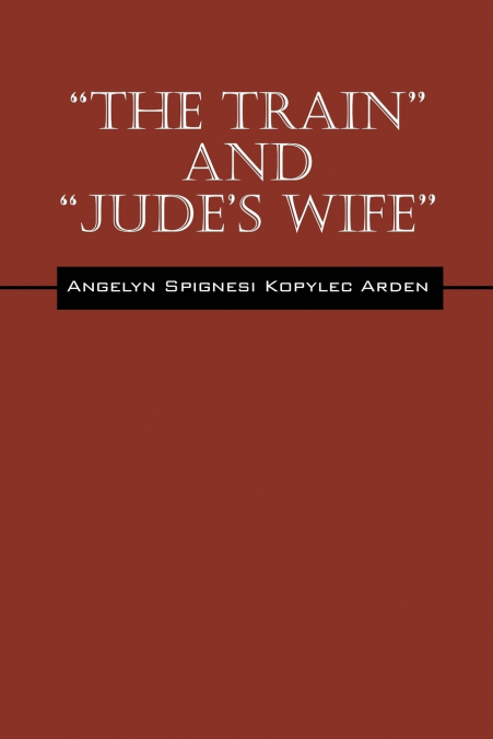 'The Train' and 'Jude’s Wife'