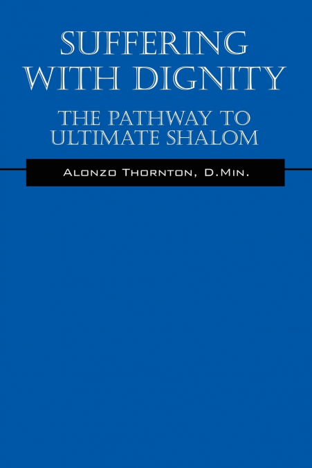 Suffering With Dignity