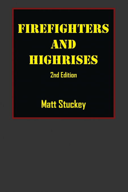 Firefighters and Highrises