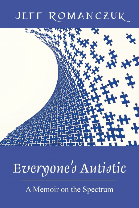 Everyone’s Autistic