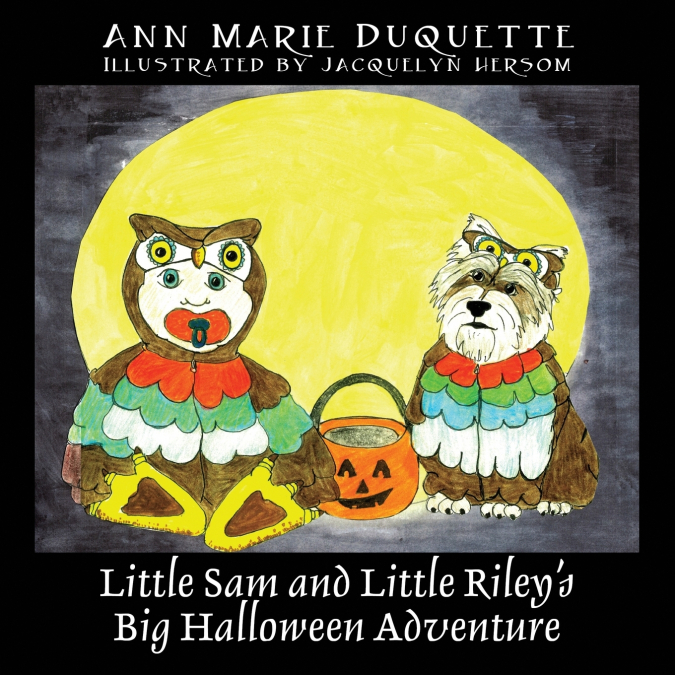 Little Sam and Little Riley’s Big Halloween Adventure