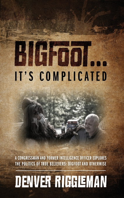 Bigfoot .... It’s Complicated