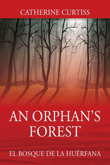 An Orphan’s Forest