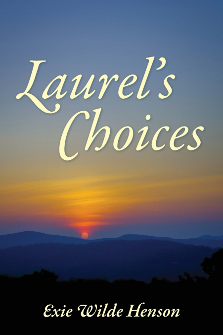Laurel’s Choices