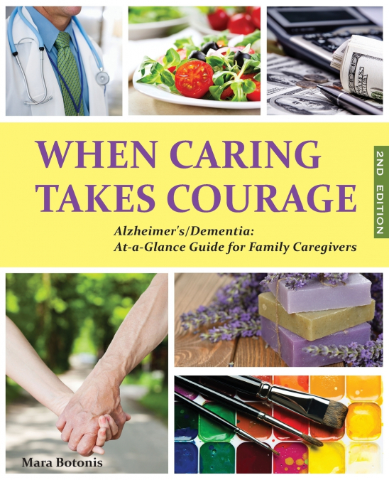 When Caring Takes Courage - Alzheimer’s/Dementia