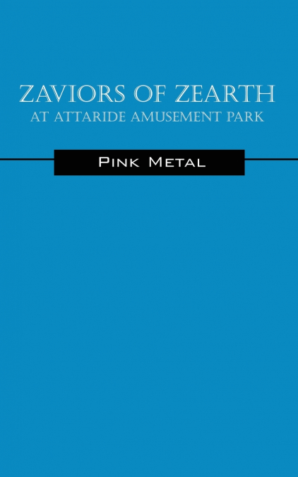 Zaviors of Zearth