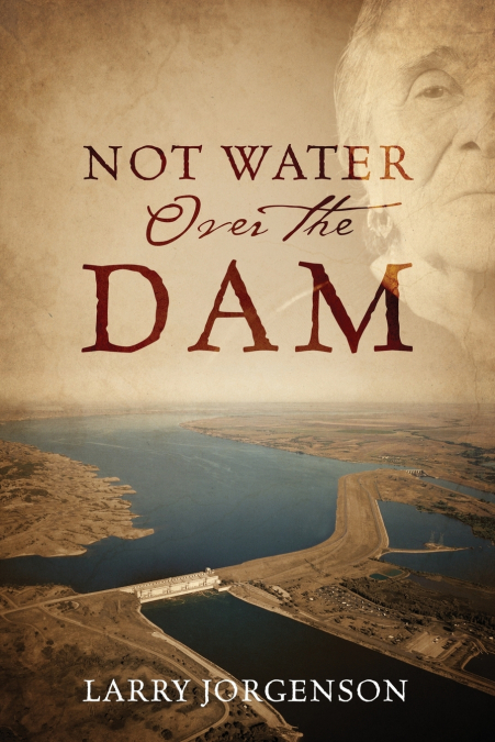 Not Water Over the Dam
