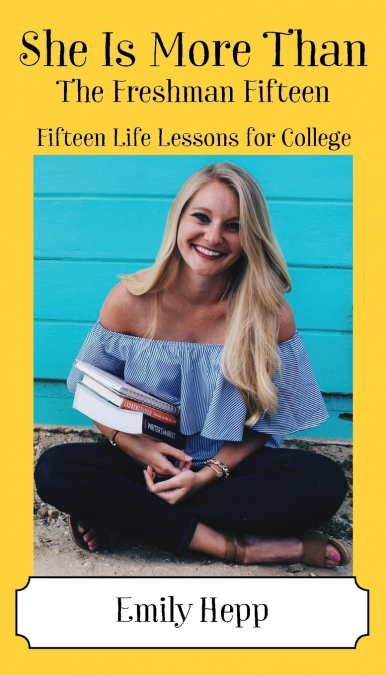 She Is More Than The Freshman Fifteen