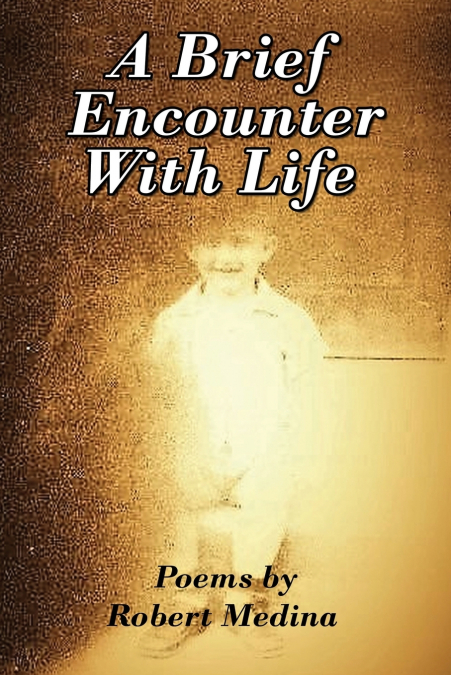 A Brief Encounter With Life