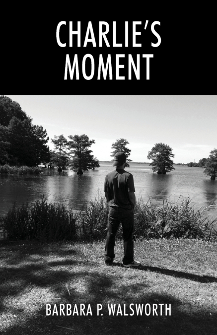 Charlie’s Moment