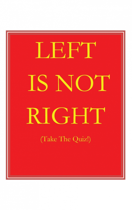 Left Is Not Right
