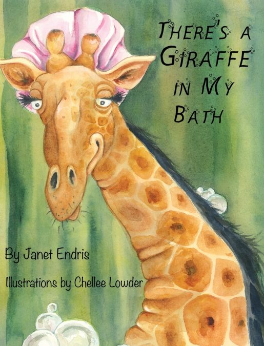There’s a Giraffe in My Bath