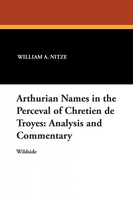 Arthurian Names in the Perceval of Chretien de Troyes
