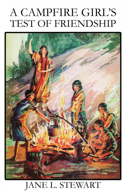A Campfire Girl’s Test of Friendship