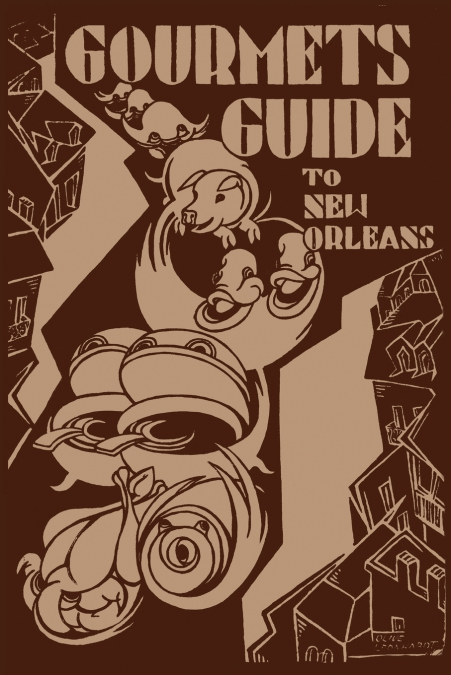 Gourmet’s Guide to New Orleans