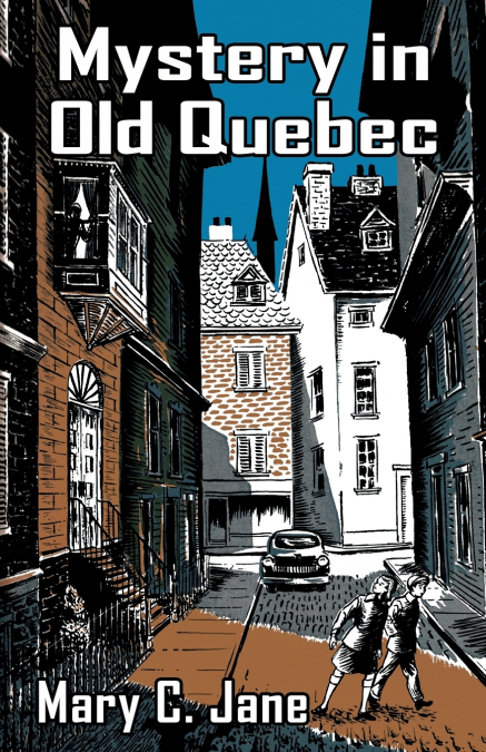 Mystery in Old Quebec